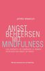 Angst beheersen met mindfulness