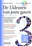 De 3 kleuren van jouw gaven