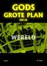 Gods grote plan met de wereld