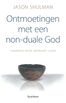 Ontmoetingen met een non-duale God