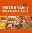 Weten van (h)eerlijk eten