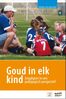 Goud in elk kind