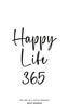 Happy Life 365