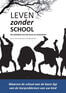 Leven zonder school