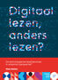 Digitaal lezen, anders lezen?