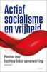 Actief socialisme en vrijheid