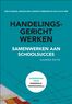 Handelingsgericht werken