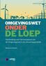 De Omgevingswet onder de loep