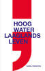 Hoog water ; laaglands leven