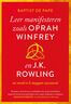 Leer manifesteren zoals Oprah Winfrey en J.K. Rowling (e-book)