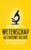 Wetenschap als nieuwe religie (e-book)