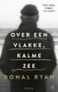 Over een vlakke, kalme zee (e-book)