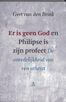 Er is geen God en Philipse is zijn profeet (e-book)