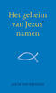 Het geheim van Jezus&#039; namen (e-book)