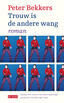 Trouw is de andere wang (e-book)