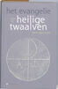 Het evangelie van de heilige twaalven (e-book)