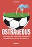 Ostrageous: how greed and crime erode professional football and we all look the other way (e-book)