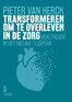 Transformeren om te overleven in de zorg (e-book)