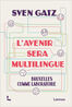 L&#039;avenir sera multilingue (e-book)