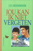 Jou kan ik niet vergeten (e-book)