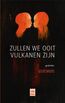 Zullen we ooit vulkanen zijn (e-book)