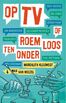 Op tv of roemloos ten onder (e-book)