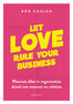 Let love rule your business (e-book)