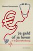 Je geld of je leven in de gezondheidszorg (e-book)