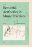 Sensorial Aesthetics in Music Practices (e-book)