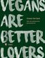 Vegans are better lovers (e-book)