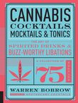 Cannabis Cocktails, Mocktails &amp; Tonics