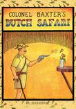 Colonel Baxter&#039;s Dutch safari