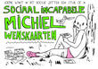 Sociaal Incapabele Michiel. Wenskaarten