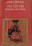 Wij Tz&#039;e Hsi, keizerin van China (e-book)