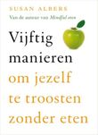 Vijftig manieren om jezelf te troosten zonder eten (e-book)