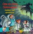 Opa en oma Oelewapper redden het spookhuis (e-book)