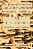 Wat jij moet doen om 1.000.000 te verdienen in netwerk marketing (e-book)