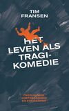 Het leven als tragikomedie (e-book)